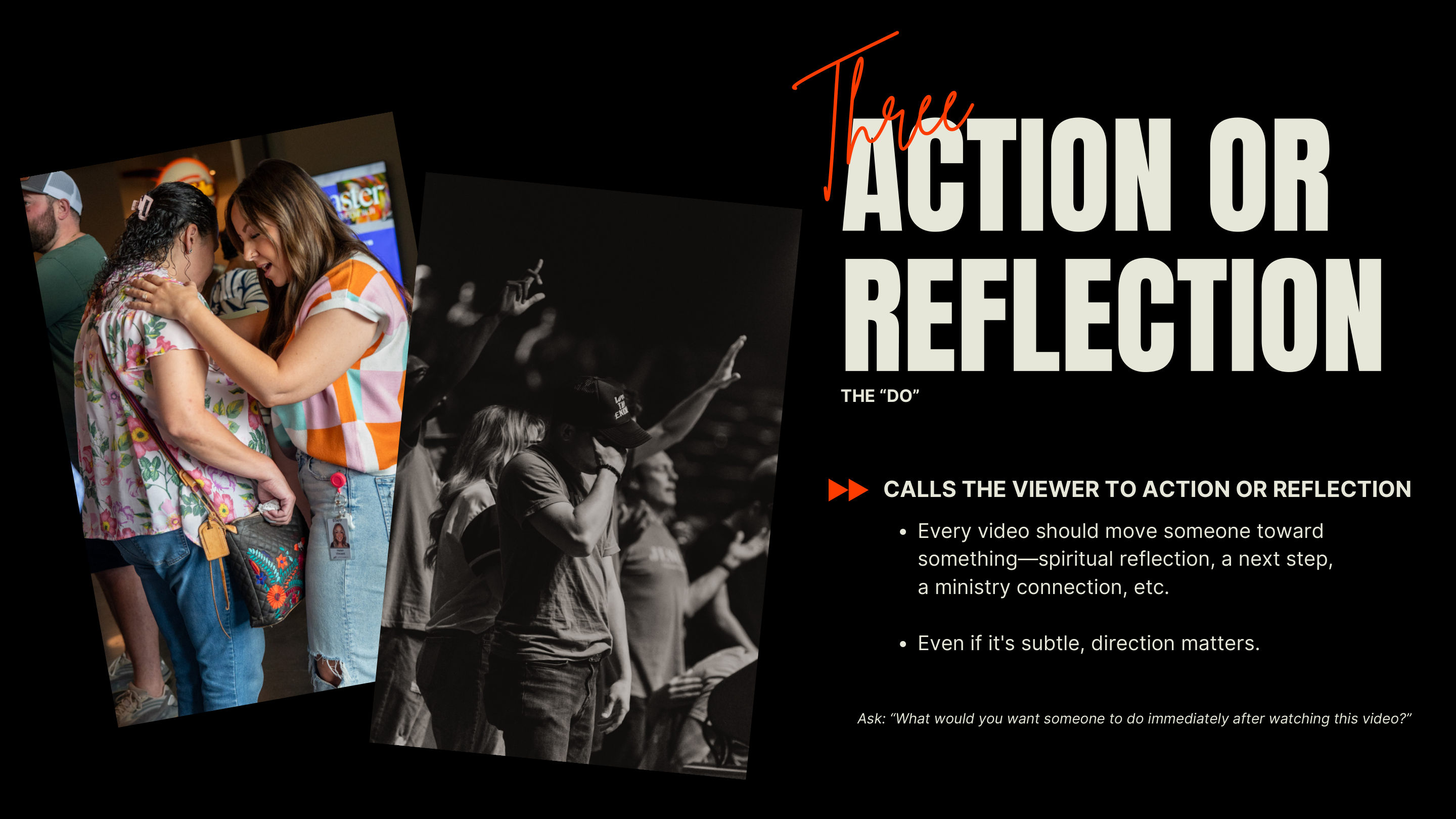 Three — Action or Reflection