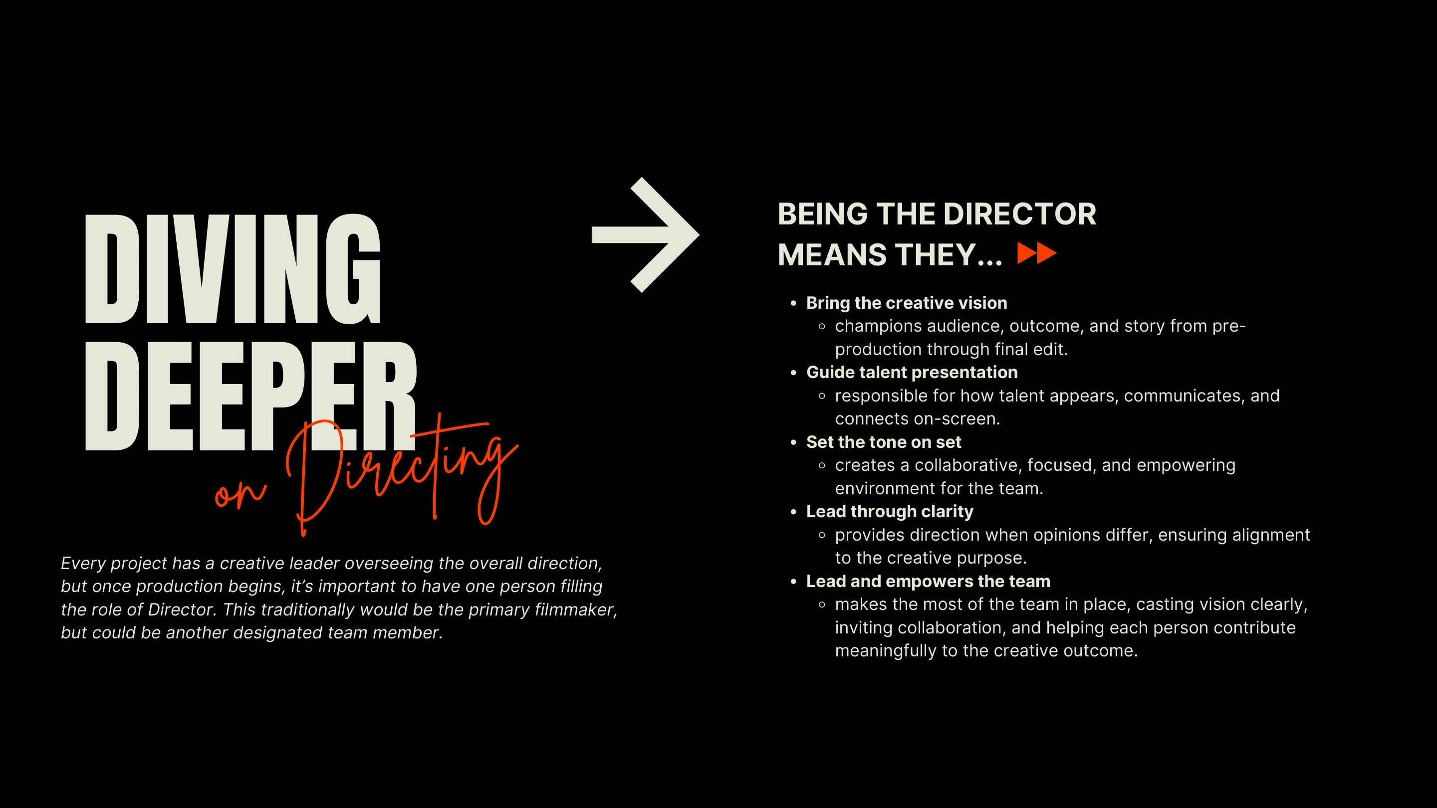 Diving Deeper on Directing